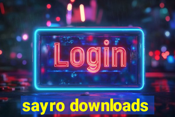 sayro downloads